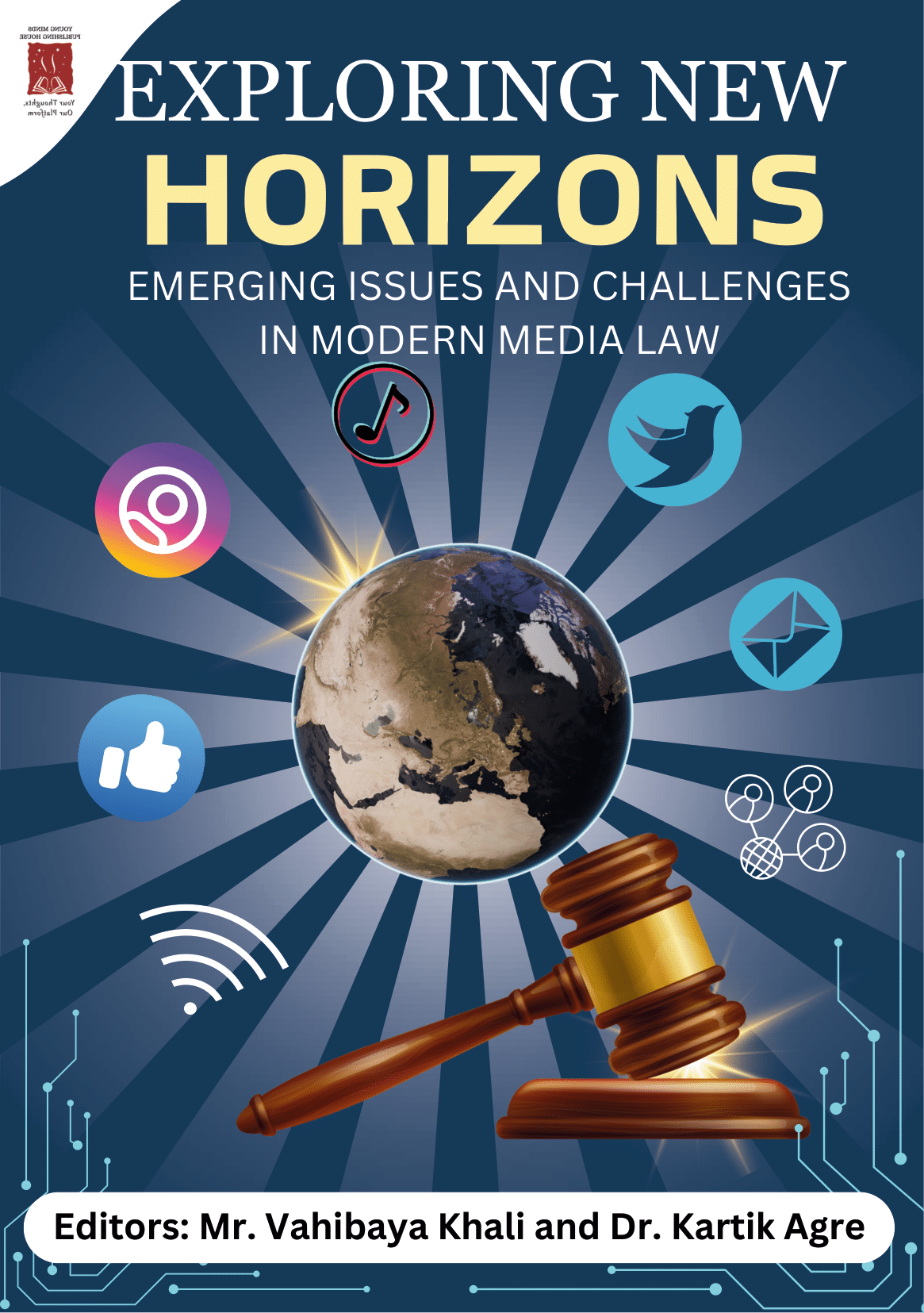 Exploring New Horizons: Emerging Issues and Challenges in Modern Media Law